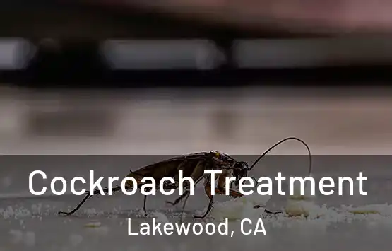  Cockroach Treatment Lakewood, CA