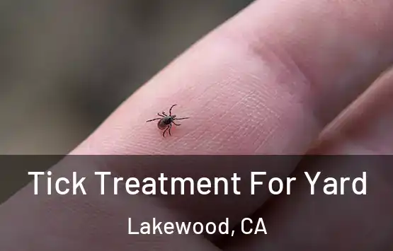  Tick Treatment For Yard Lakewood, CA